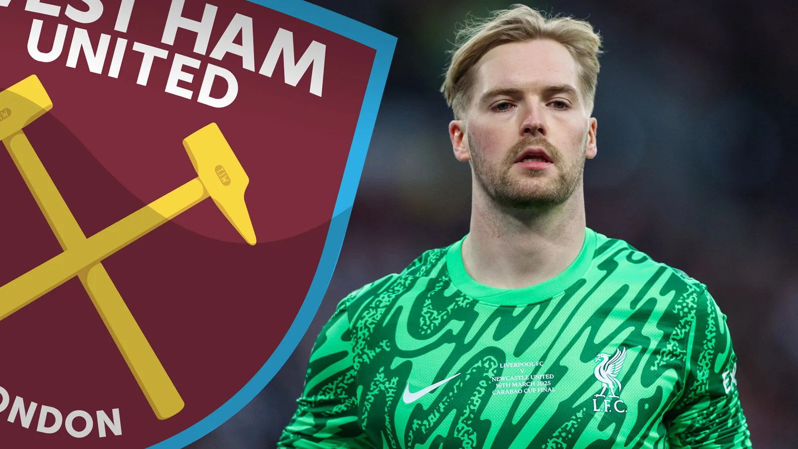 West Ham fait Caoimhin Kelleher Top Transfer Summer Transfer Cible comme Liverpool nomme leur prix pour Keeper