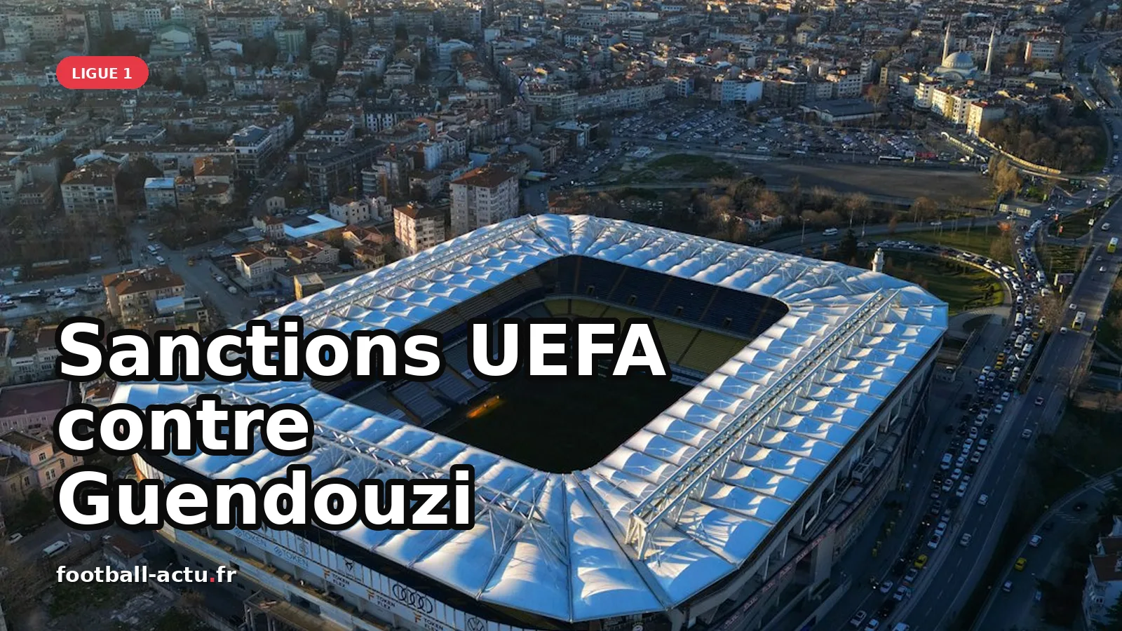 Sanctions UEFA contre Guendouzi : conséquences et réactions des clubs